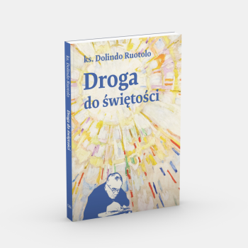 Droga do świętości - ks. Dolindo Ruotolo /PATRONAT MEDIALNY MOC W SŁABOŚCI/